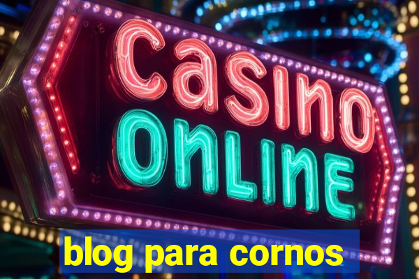 blog para cornos
